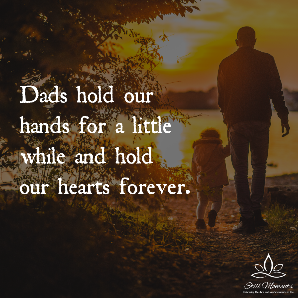 Father’s Day Quotes - Still Moments