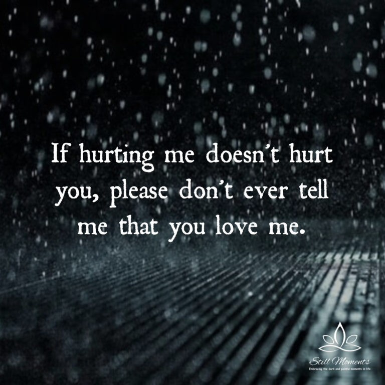 If Hurting Me Doesn’t Hurt You - Still Moments