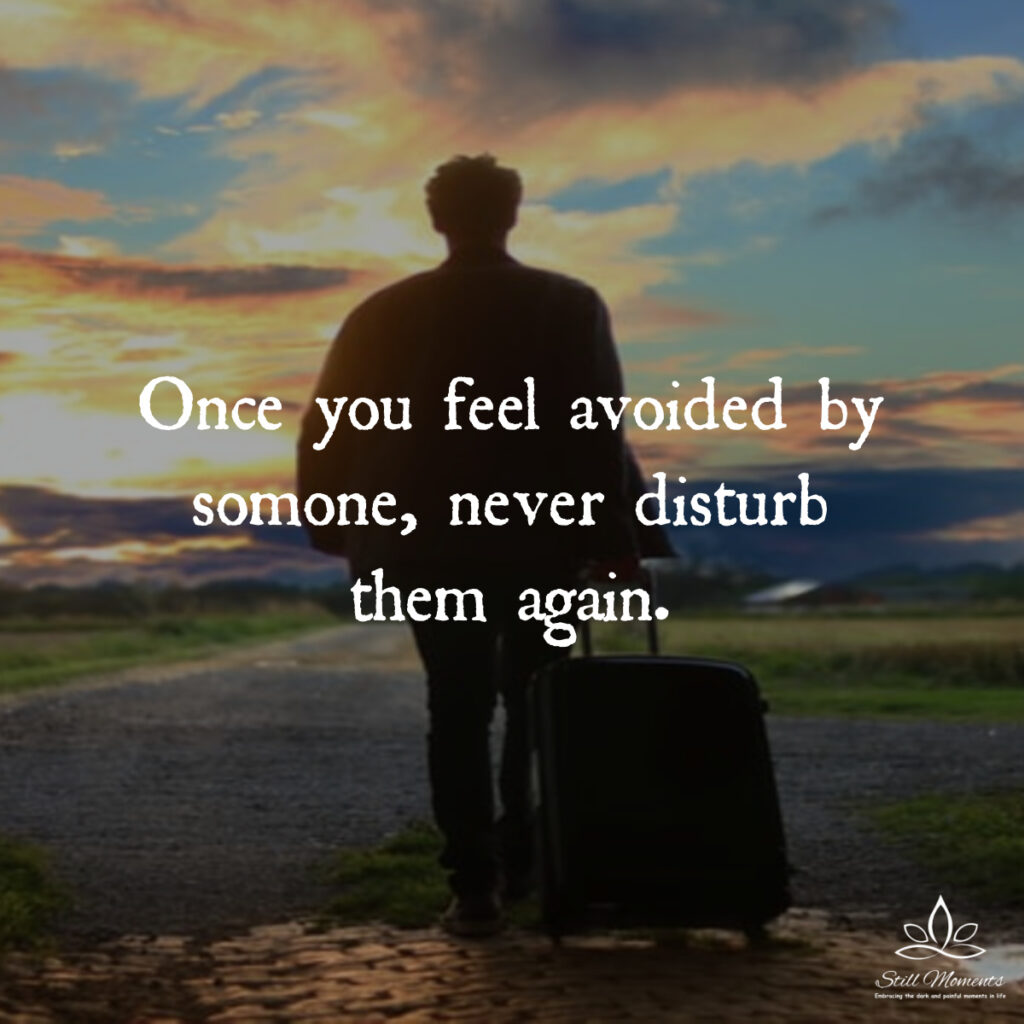 Once You Feel Avoided by Someone - Still Moments