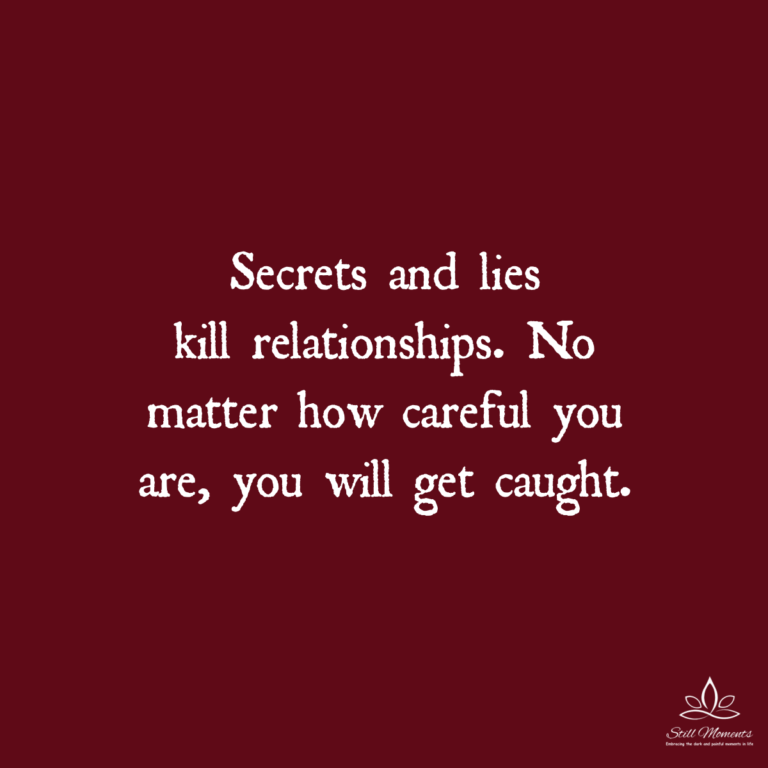 Secrets And Lies Kill Relationships - Still Moments