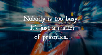 Nobody Is Too Busy