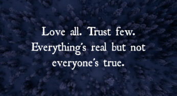 Love All. Trust Few