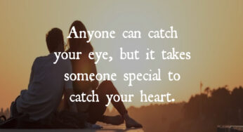 Anyone Can Catch Your Eye