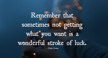 Sometimes Not Getting What You Want Is a Stroke of Luck