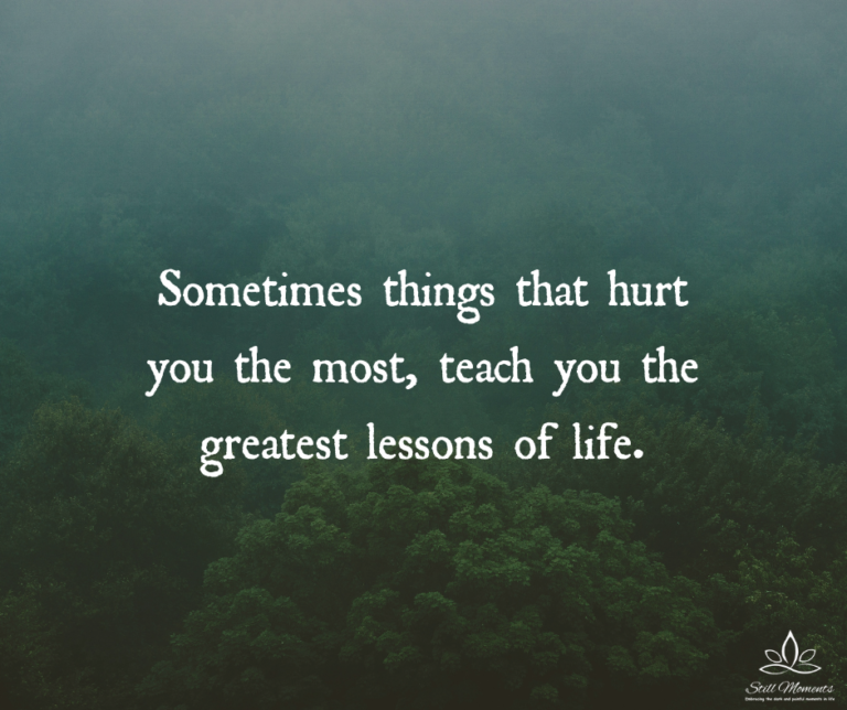 The Greatest Lessons Of Life - Still Moments