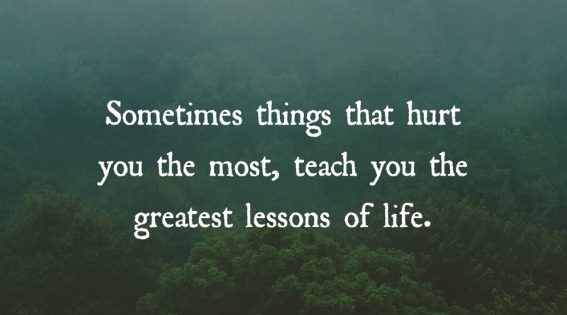 The Greatest Lessons Of Life