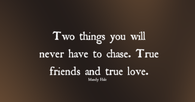 Two Things You Will Never Have to Chase
