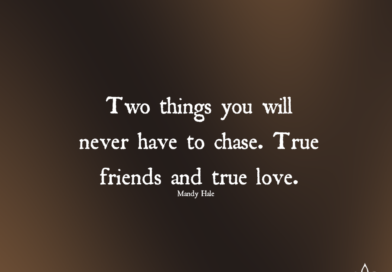 Two Things You Will Never Have to Chase