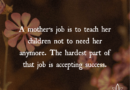 A Mother’s Job…