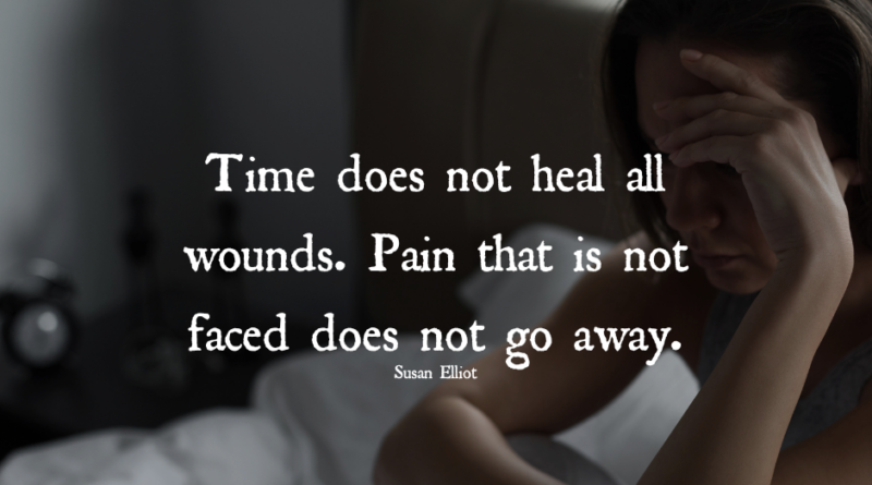 Time Does Not Heal All Wounds