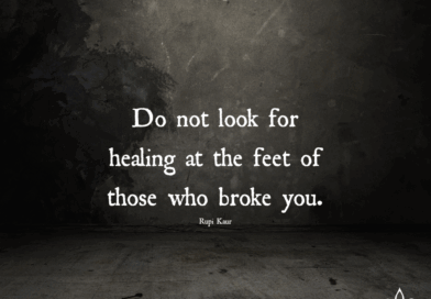 Do Not Look For Healing At The Feet Of Those Who Broke You – Rupi Kaur