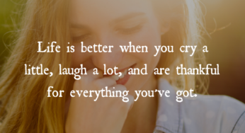 Life Is Better When…