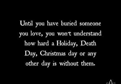 Until You Have Buried Someone You Love