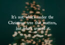 It’s Not What’s Under The Christmas Tree That Matters, But Who’s Around It – Charlie Brown